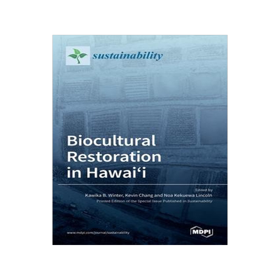 [预订]Biocultural Restoration in Hawai’i 9783036526188