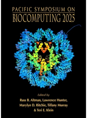 预订 Biocomputing 2025: Proceedings of the Pacific Symposium 生物计算2025：太平洋研讨会文集: 9789819807017