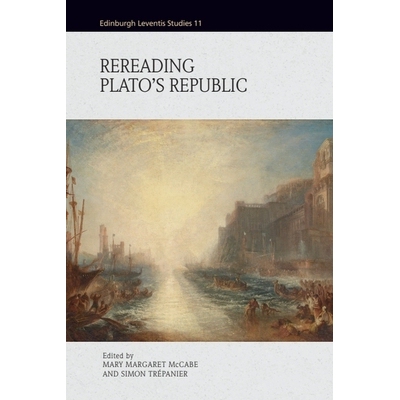 预订 Rereading Plato’s Republic 重读柏拉图的《理想国》: 9781399546836