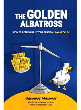 预订 The Golden Albatross: How To Determine If Your Pension Is Worth It: 9780960058983