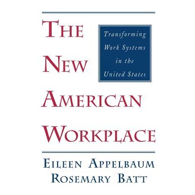 预订 The New American Workplace: Transforming Work Systems in the United States: 9780875463186