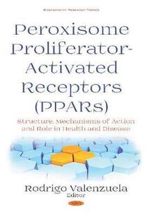 Hea and PPARs Receptors Action Structure 预订 Proliferator Peroxisome 9781536147377 Role Activated Mechanisms
