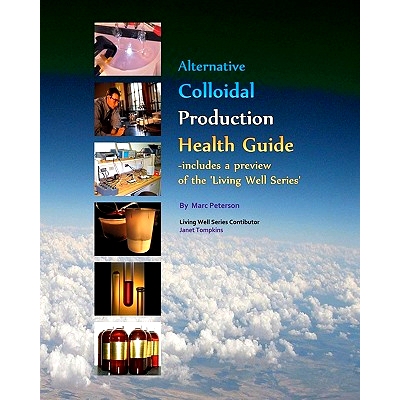 预订 Alternative Colloidal Production Health Guide: Ionic and Nano Colloidal Heath Supplements: 9781448666874