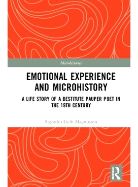 预订 Emotional Experience and Microhistory: A Life Story of a Destitute Pauper Poet in the 19th Century