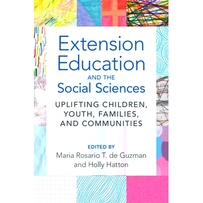 预订 Extension Education and the Social Sciences: Uplifting Children, Youth, Families, and Communities 推广教育与社会科