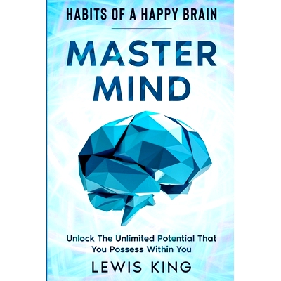 预订 Habits of A Happy Brain: Master Mind - Unlock the Unlimited Potential That You Possess Within You
