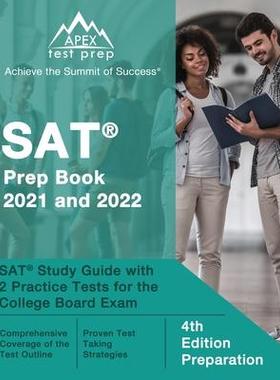 [预订]SAT Prep Book 2021 and 2022: SAT Study Guide with 2 Practice Tests for the College Board Exam [4th E 9781628457858