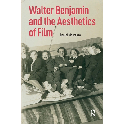 预订 Walter Benjamin and the Aesthetics of Film: 9781041190509