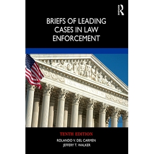 Law 9780367146900 第10版 执法领导案例导论 Enforcement Cases Leading Briefs 预订