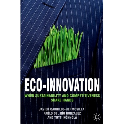 预订 Eco-Innovation: When Sustainability and Competitiveness Shake Hands: 9781349300198