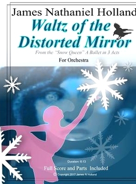 预订 Waltz of the Distorted Mirror: for Orchestra from The Snow Queen Ballet: 9781979593205