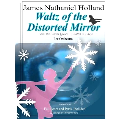预订 Waltz of the Distorted Mirror: for Orchestra from The Snow Queen Ballet: 9781979593205