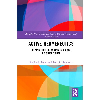 预订 Active Hermeneutics: Situating an Interdisciplinary Description of Understanding 积极诠释学：提出跨学科的理解描述: