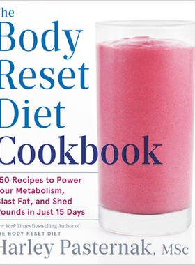 【预订】The Body Reset Diet Cookbook: 150 Recipes to Power Your Metabolism, Blast Fat, and Shed Pounds in Just 15 ...