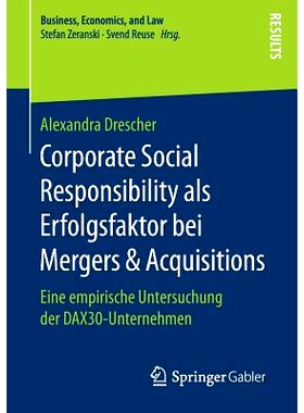 预订 Corporate Social Responsibility als Erfolgsfaktor bei Mergers & Acquisitions: Eine empirische Untersuchung der DAX3