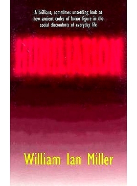 预订 Humiliation: And Other Essays on Honor, Social Discomfort, and Violence: 9780801428814