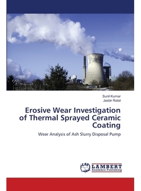 预订 Erosive Wear Investigation of Thermal Sprayed Ceramic Coating: 9783659495403