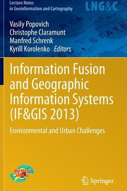 【预订】Information Fusion and Geographic Information Systems (IF&GIS 2013)