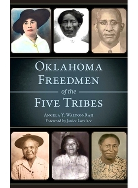 预订 Oklahoma Freedmen of the Five Tribes: 9781540257925