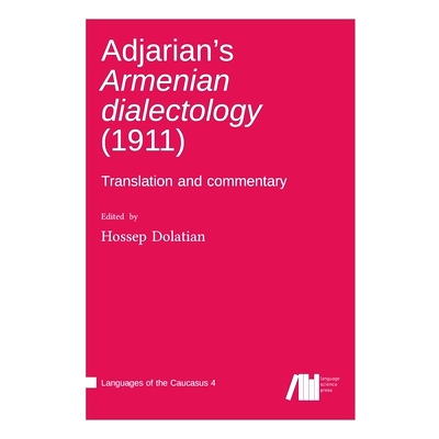 预订 Adjarian’s Armenian dialectology (1911): 9783985541188