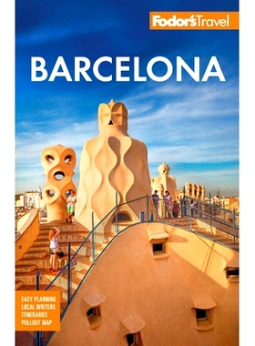 预订 Fodor’s Barcelona: With Highlights of Catalonia 福多尔巴塞罗那：加泰罗尼亚亮点: 9781640977082