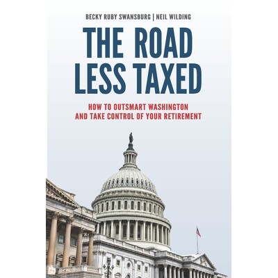 预订 The Road Less Taxed: How to Outsmart Washington and Take Control of Your Retirement 9798261870029