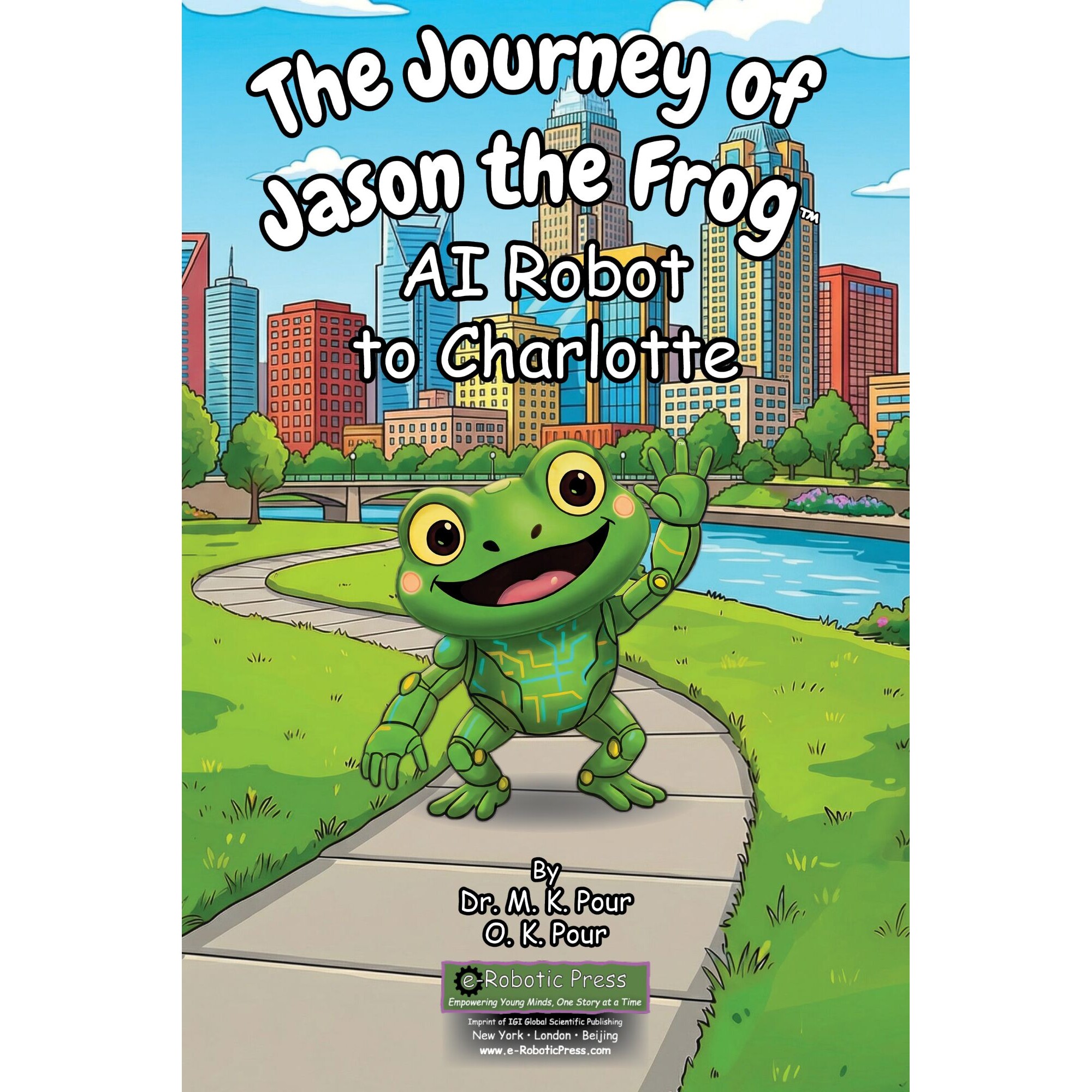 预订 The Journey of Jason the Frog™ AI Robot to Charlotte Jason The Frog™AI机器人前往夏洛特的旅程 9781971794204
