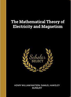 【预售】The Mathematical Theory of Electricity and Magnetism