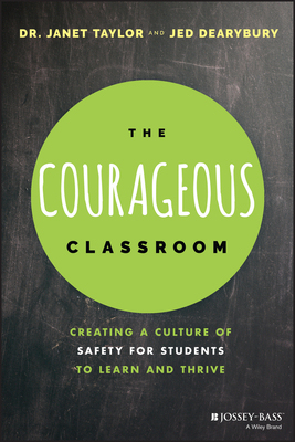 【预订】The Courageous Classroom: Creating A Culture Of Safety For Students To Learn And Thrive 9781119700722