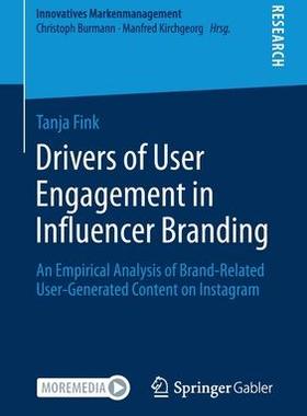 [预订]Drivers of User Engagement in Influencer Branding 9783658346508