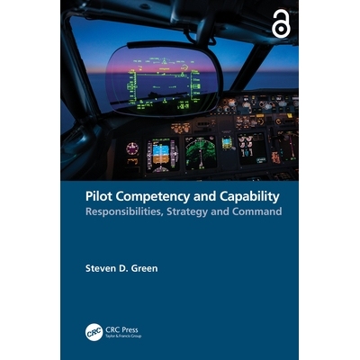 预订 Pilot Competency and Capability: Responsibilities, Strategy, and Command: 9781032439747