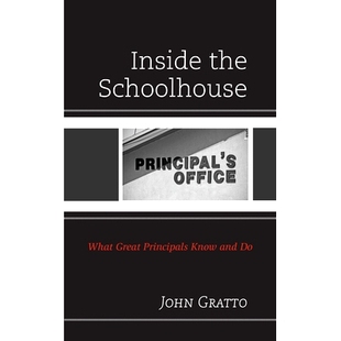 9781475855685 Principals and Know 校长所知所行 Inside the Schoolhouse 预订 What 校舍内： Great