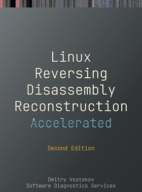 预订 Accelerated Linux Disassembly, Reconstruction and Reversing: Training Course Transcript and GDB Practice Exercises