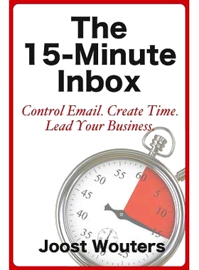 预订 The 15-Minute Inbox: Control Email. Create Time. Lead Your Business.: 9781483929736