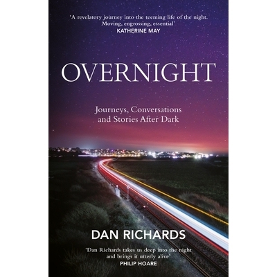 预订 Overnight: Journeys, Conversations and Stories After Dark: 9781838857509