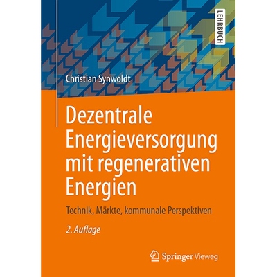 预订 Dezentrale Energieversorgung mit regenerativen Energien Technik, Märkte, kommunale Perspektiven 9783658337322