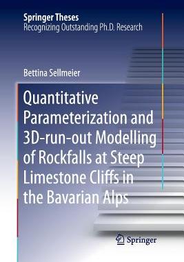 【预订】Quantitative Parameterization and 3D?run?out Modelling of Rockfalls at Steep Limestone Cliffs in the Bavar...