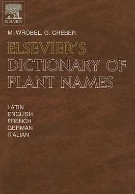 【预订】Elsevier’S Dictionary of Plant Names
