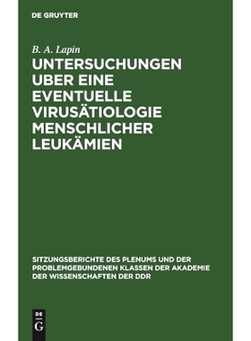 预订 Untersuchungen uber eine eventuelle Virusätiologie menschlicher Leukämien: 9783112499450