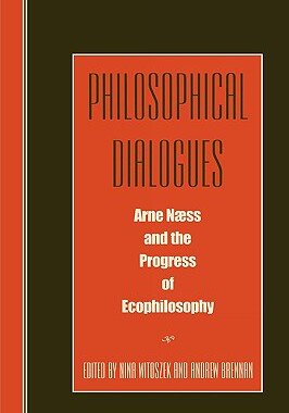 预订 Philosophical Dialogues: Arne Naess and the Progress of Philosophy