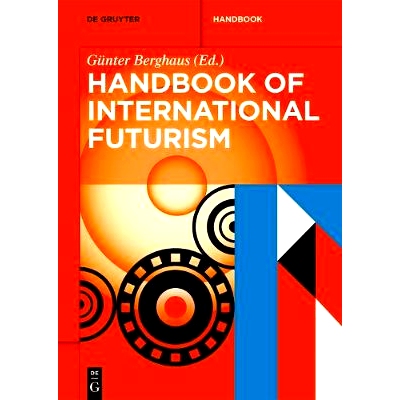 预订 Handbook of International Futurism: 9783110273472