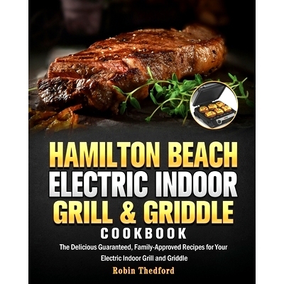 预订 Hamilton Beach Electric Indoor Grill and Griddle Cookbook
