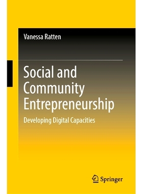 预订 Social and Community Entrepreneurship: Developing Digital Capacities 社会与社区创业：发展数字能力: 9789819656851
