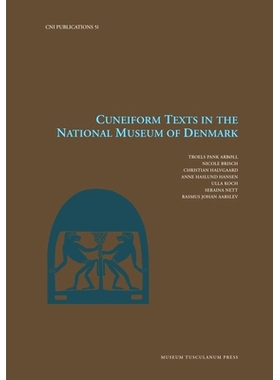 预订 Cuneiform Texts in the National Museum of Denmark 丹麦国家博物馆古埃及时期刻文书: 9788763547376