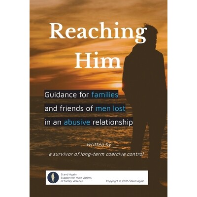 预订 Reaching Him: Guidance for families and friends of men lost in an abusive relationship 9781764463409
