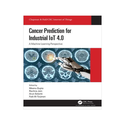 [预订]Cancer Prediction for Industrial IoT 4.0 9781032028781