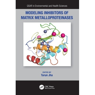 预订 Modeling Inhibitors of Matrix Metalloproteinases 基质金属蛋白酶的模拟抑制剂 9781032300610