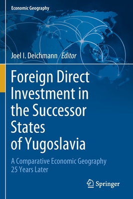 【预订】Foreign Direct Investment in the Successor States of Yugoslavia 9783030557416