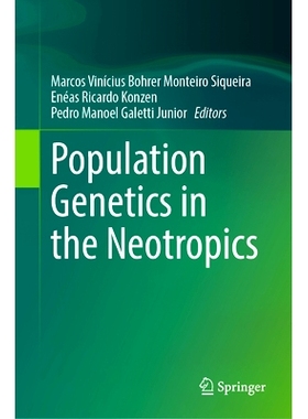 预订 Population Genetics in the Neotropics 新热带地区的群体遗传学: 9783031836848