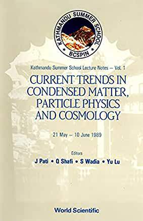 【预订】CURRENT TRENDS IN CONDENSED MATTER, PARTICLE PHYSICS AND COSMOLOGY - PROCEEDINGS OF THE FIRST BCSPIN KATHM...